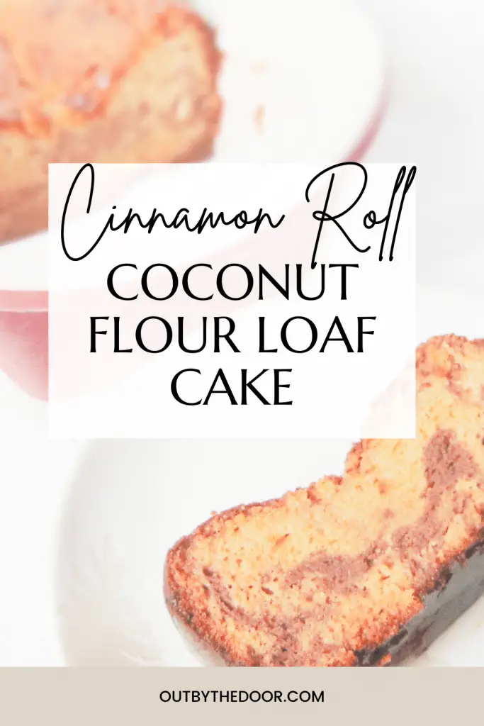 Cinnamon Roll Loaf Cake with Coconut Flour 